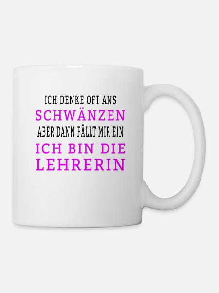 lustige Sprüche für Lehrerin - Tasse - Weiß