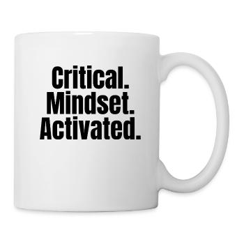 Critical Mindset Activated – Mindset-Shirt - Tasse - Weiß - Rechts