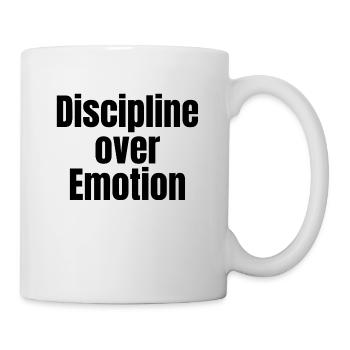 Discipline Over Emotion – Statement Shirt - Tasse - Weiß - Rechts