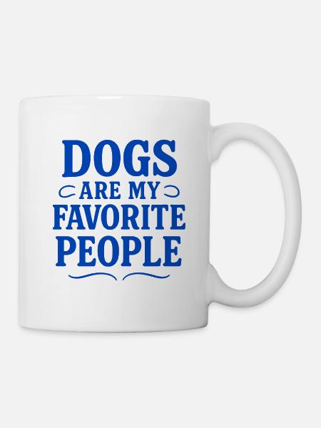 Hunde sind meine Lieblingsmenschen - Tasse - Weiß