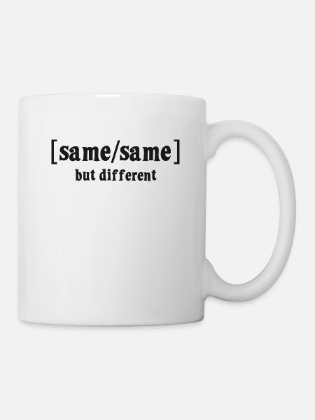 Same Same but different - Tasse - Weiß