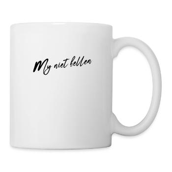 Schön mich nicht - Tasse - Weiß - Rechts