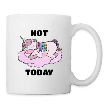 Funny Quote, Not Today, Unicorn - Mug - white - Right