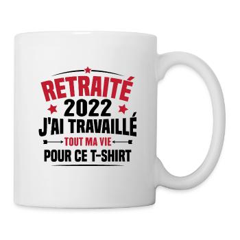 Retraité En 2022 / Humour Cadeau Retraité 2022 - Mug blanc - blanc - Droite