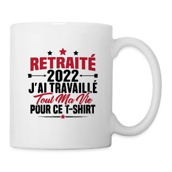 Retraité En 2022 / Humour Cadeau Retraité 2022 - Mug blanc - blanc - Droite