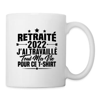 Retraité En 2022 / Humour Cadeau Retraité 2022 - Mug blanc - blanc - Droite