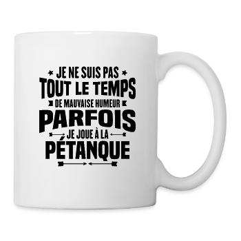 Parfois je joue à la pétanque / Humour pétanque - Mug blanc - blanc - Droite
