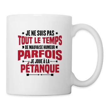 Parfois je joue à la pétanque / Humour pétanque - Mug blanc - blanc - Droite