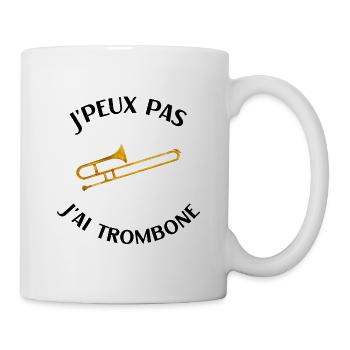 Trombone humour tromboniste homme femme j'peux pas - Mug blanc - blanc - Droite