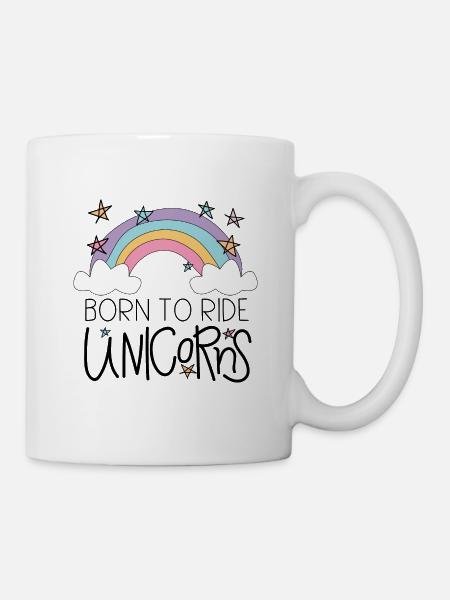 GEBOREN, UM EINHORN MIT RAIBOW ZU REITEN. - Tasse - Weiß