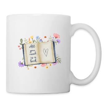 All you need is a book - Tasse - Weiß - Rechts