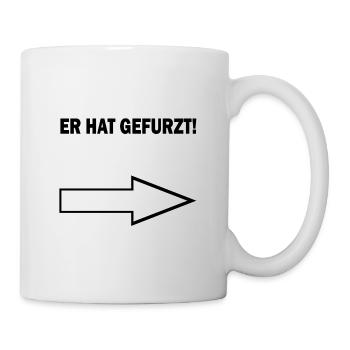 Er hat gefurzt → Fun T-Shirt lustiger Spruch - Tasse - Weiß - Rechts