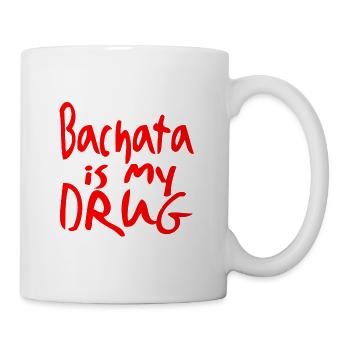 Bachata is my Drug Shirt red - Mambo New York - Tasse - Weiß - Rechts
