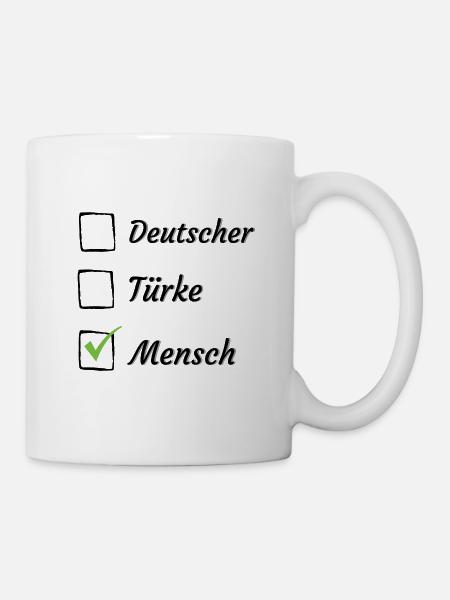 Deutscher Türke Mensch Ausländer Anti-Rassismus - Tasse - Weiß