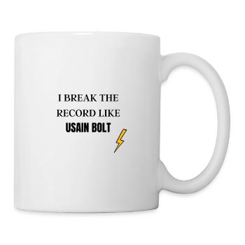 I BREAK THE RECORD LIKE USAIN BOLT - Tasse - Weiß - Rechts