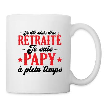 Je ne suis pas retraité je suis papy à plein temps - Mug blanc - blanc - Droite