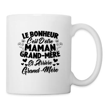 Le bonheur c'est d'être maman et grand mère - Mug blanc - blanc - Droite