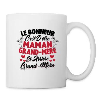 Le bonheur c'est d'être maman et grand mère - Mug blanc - blanc - Droite