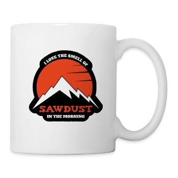 I love the smell of Sawdust in the morning - Mug blanc - blanc - Droite