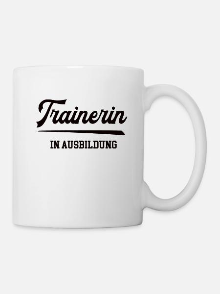 Trainerin Ausbildung Trainerschein Lizenz Training - Tasse - Weiß