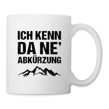 Ich Kenn Da Ne´Abkürzung Berge Wandern Humor - Tasse - Weiß - Rechts