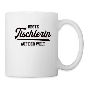 Beste Tischlerin der Welt weltbeste Schreinerin - Tasse - Weiß - Rechts