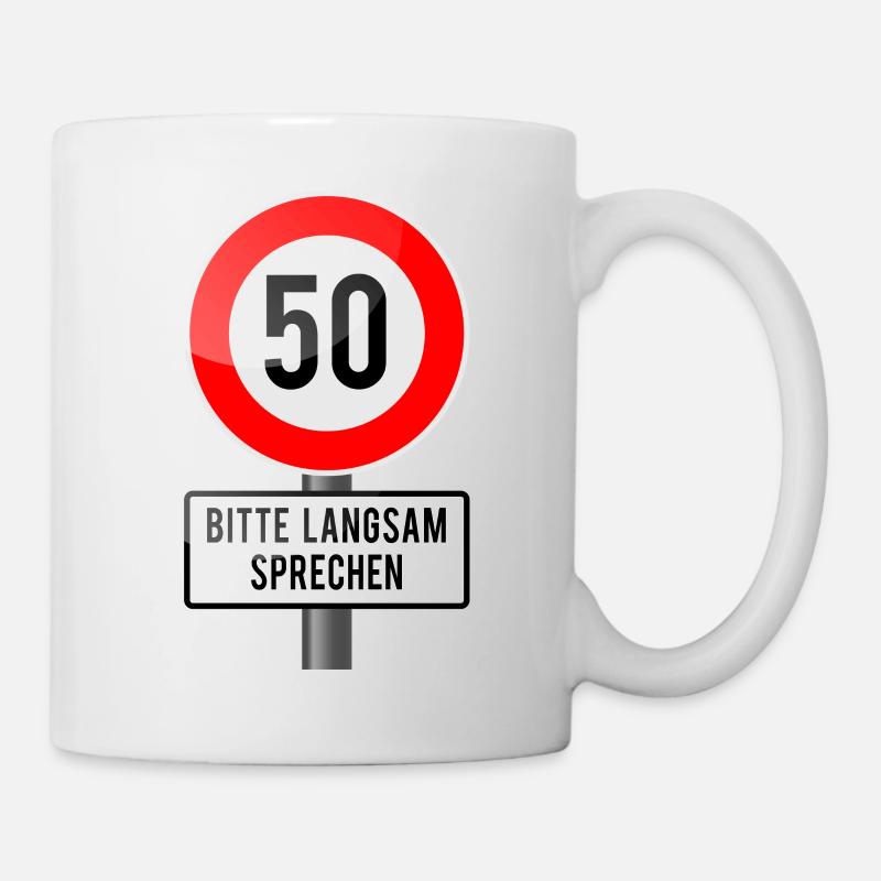 50 Jahre Schild langsam - Tasse - Weiß