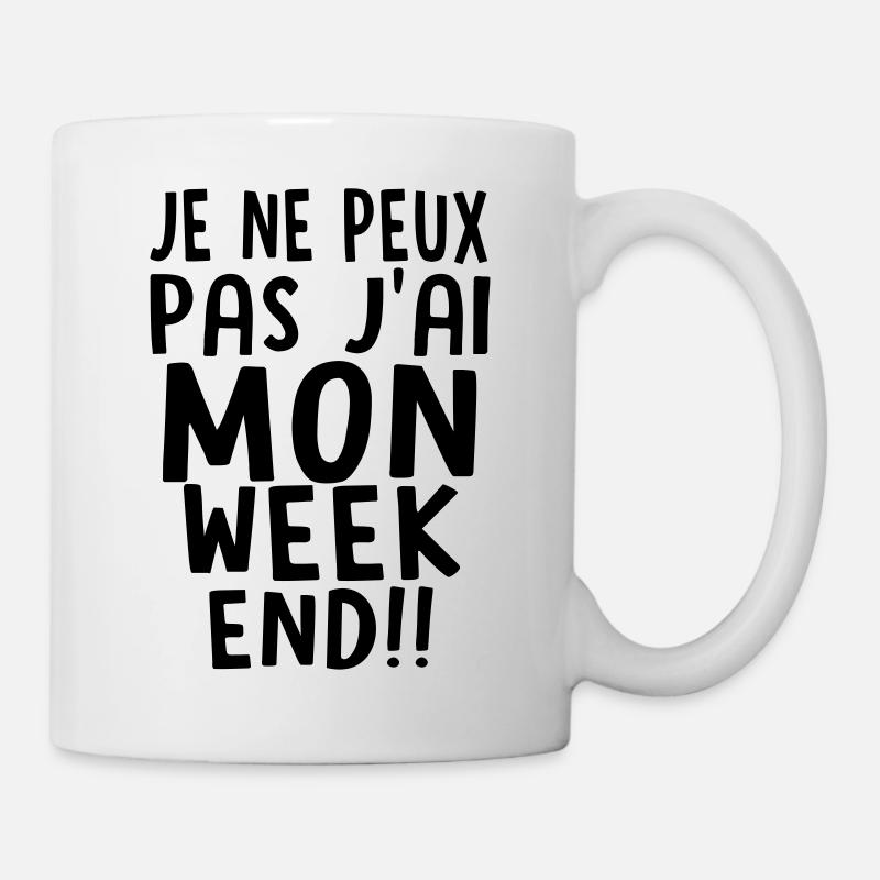 j'ai MON weekend - Mug blanc - blanc