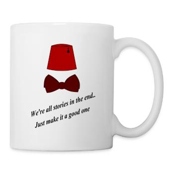 We're all stories in the end - Tasse - Weiß - Rechts