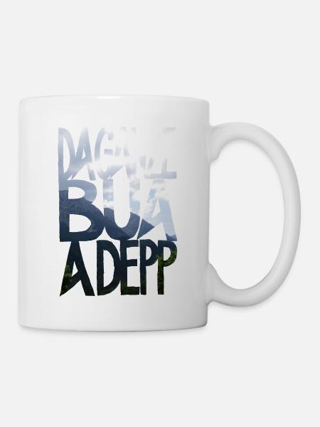 da ganze bua a depp - far - Tasse - Weiß