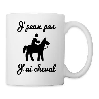 j'peux pas j'ai cheval - équitation - chevaux - Mug blanc - blanc - Droite