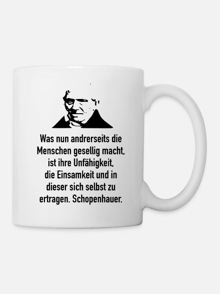 Schopenhauer: Was nun andrerseits die Menschen ge - Tasse - Weiß