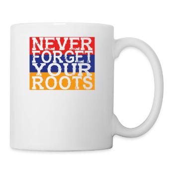 never forget roots home Armenien - Tasse - Weiß - Rechts