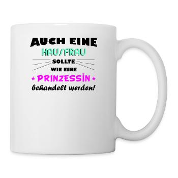 Hausfrau - Prinzessin - Tasse - Weiß - Rechts