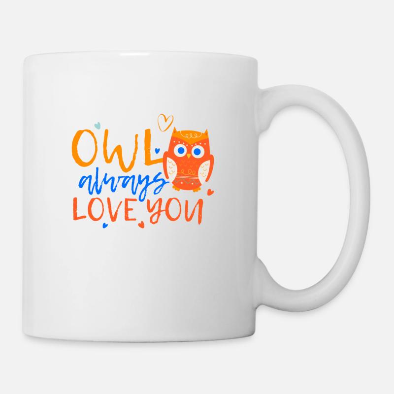 Eule - Liebe dich immer Tier Raubtier Geschenk - Tasse - Weiß
