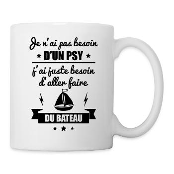 Pas besoin psy bateau, cadeau marin - Mug blanc - blanc - Droite