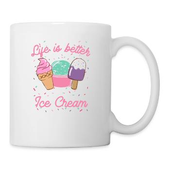 Das Leben ist besser mit Eis Eiscreme Geschenk - Tasse - Weiß - Rechts