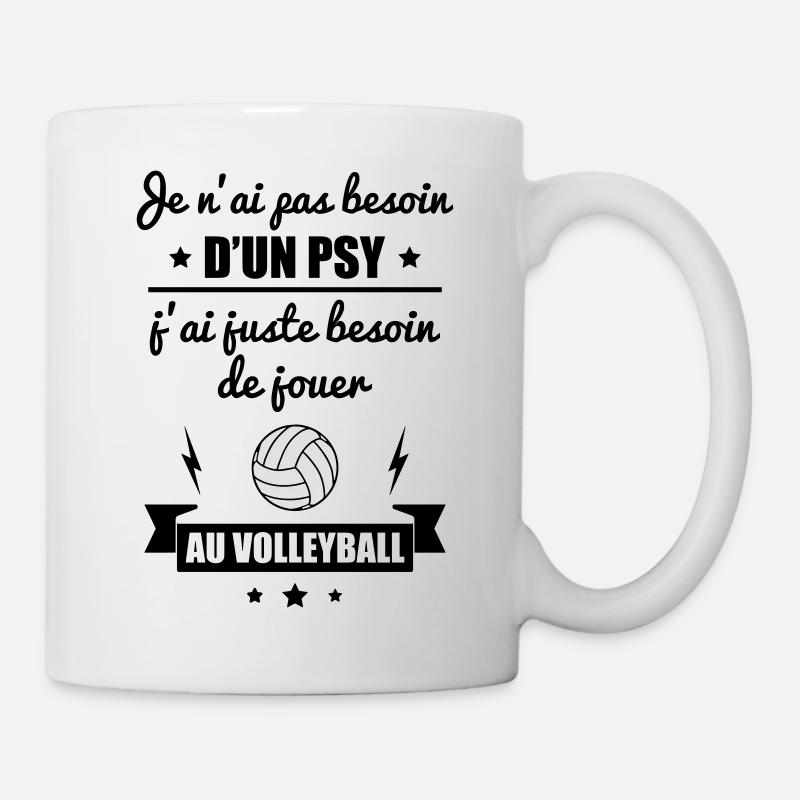 Pas besoin psy volley, idée cadeau volleyball - Mug blanc - blanc