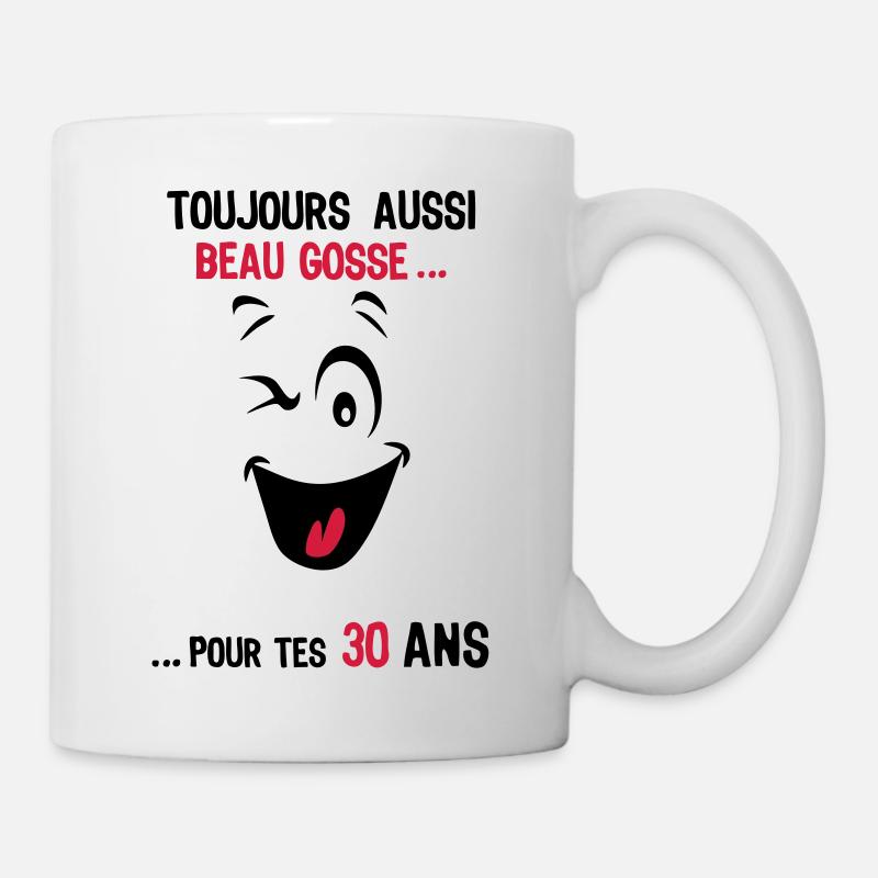 30 ans toujours beau gosse pour age smi - Mug blanc - blanc