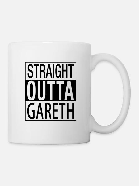 Straight outta Gareth DSA Geschenk - Tasse - Weiß