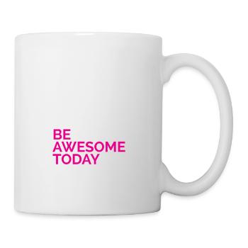 Be awesome today - Tasse - Weiß - Rechts