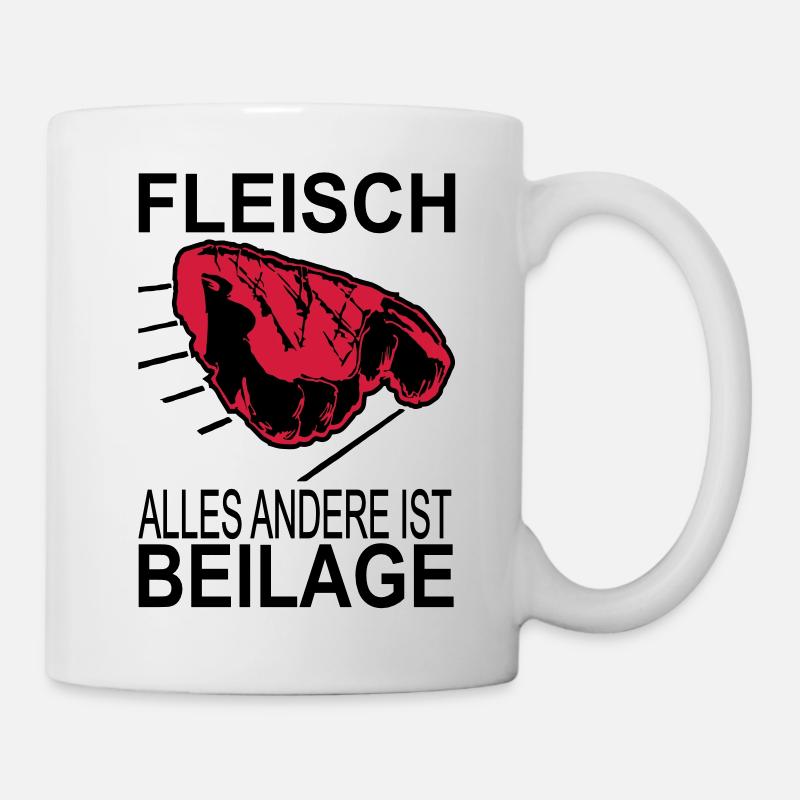 fleisch alles andere ist beilage - Tasse - Weiß