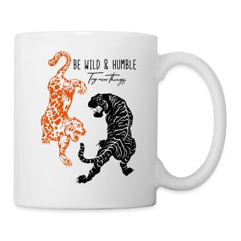 Be Wild And Humble - Tiger Leopard Illustration - Tasse - Weiß - Rechts