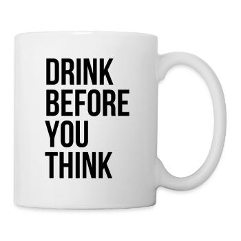 Pensez avant que vous buviez - Mug blanc - blanc - Droite