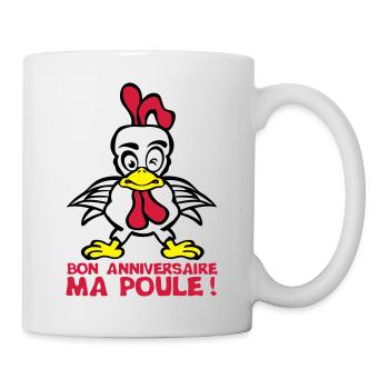 ajouter age bon anniversaire ma poule - Mug blanc - blanc - Droite