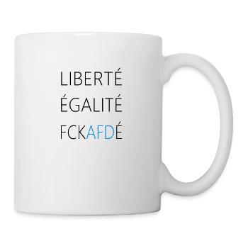 liberté égalité FCKAFD blau - Tasse - Weiß - Rechts