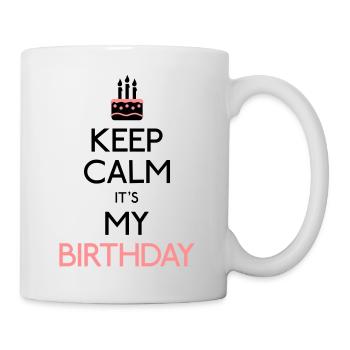 Keep Calm it's my Birthday - Tasse - Weiß - Rechts