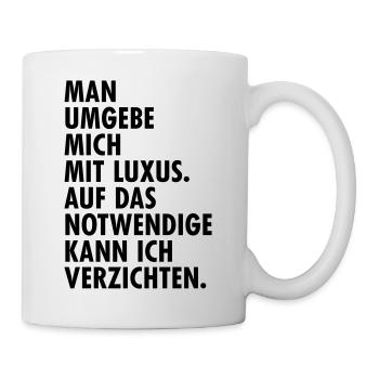 Luxus Zitat Oscar Wilde Prinzessin Reichtum Geld - Tasse - Weiß - Rechts