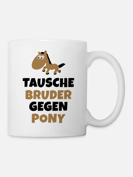 Tausche Bruder gegen Pony - Tasse - Weiß