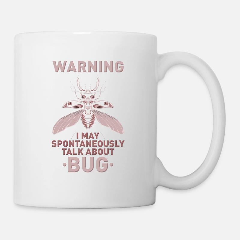 Warning I MAY SPONTANEOUSLY TALK ABOUT BUG - Mug - white